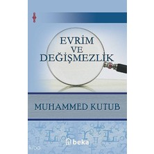 Evrim ve Değişmezlik Beka Yayınları Muhammed Kutub