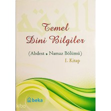 Temel Dini Bilgiler 1. Kitap - Abdest ve Namaz Bölümü Beka Yayınları Osman Arpaçukuru