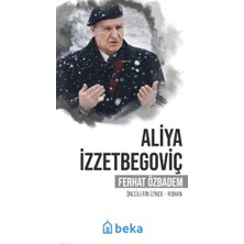 Aliya Izzetbegoviçöncülerin Izinde Beka Yayınları Ferhat Ozbadem Kitapları ve Eserleri – Tuva Kitap