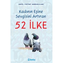 Kadının Eşine Sevgisini Artıran 52 Ilke Beka Yayınları Adil Fethi Abdullah