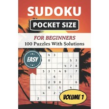 Mey İthalat Independently Published Sudoku Pocket Size - Easy (Volume 1): 100 Puzzles | Large Print With Solutions | Great For Beginners | 4 x 6 Inches In Size | Perfect For Traveling