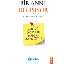 Bir Anne Değişiyor Beka Yayınları Rumeysa Küçük Koyuncu