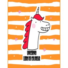Mey İthalat Unicornio Libro De Colorear: Gran Regalo Para Niños Y Niños Pequeños 8-12 Años De Edad; Con 100 Diseños Bellos