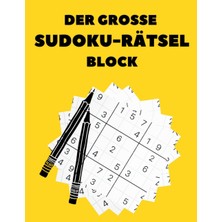 Mey İthalat Der Große Sudoku-Rätselblock: 3 Schwierigkeitsgrad Kommt Mit Lösungen, Sudoku-Spiel, Um Ihr Gehirn Zu Trainieren Und Zu Entspannen, Tolles Geschenk ... Teenager, Männer Und Frauen (German Edition)