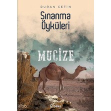 Sınanma Öyküleri - Mucize Beka Yayınları Duran Çetin