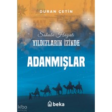 Adanmışlar - Yıldızların Izinde Beka Yayınları Duran Çetin