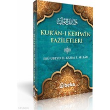 Kuranı Kerim’in Faziletleri - Fedailul Kuran Beka Yayınları Ebu Ubeyd El Kasım B. Sellam