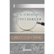 Enfal Suresinden Eğitici Dersler Beka Yayınları Muhammed Kutub