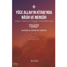 Yüce Allahın Kitabında Nasih ve Mensuh 6 Kitabi Yayınevi Katade B. Diame Es Sedusi
