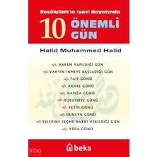 Resulullahın Hayatında 10 Önemli Gün Beka Yayınları Halid Muhammed Halid