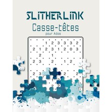 Mey İthalat Independently Published Slitherlink Casse-Têtes Pour Ados: +400 Jeux De Logique À Résoudre (French Edition)