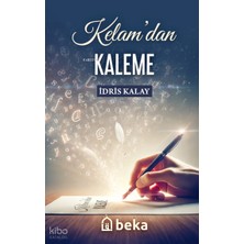 Kelamdan Kaleme Beka Yayınları Idris Kalay
