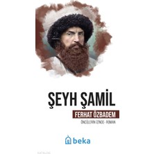 Şeyh Şamil - Öncülerin Izinde Beka Yayınları Ferhat Özbadem