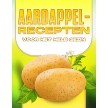 Mey İthalat Independently Published Aardappelrecepten Voor Het Hele Gezın (Dutch Edition)
