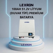Lexron 100AH 51.2V Premium Serisi (Duvar Tipi) Lityum Batarya