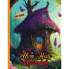 Mey İthalat Independently Published Älva Hus Målarbok För Vuxna: Coola Och Detaljerade Fantasihus Att Färglägga | För Vuxna Och Tonåringar | Sagohus Och Sagoslott I Olika Stilar