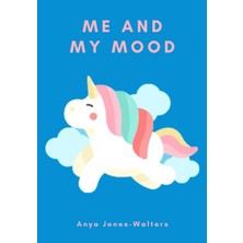 Mey İthalat Independently Published Me And My Mood: Unicorn Mood Journal, Mood Tracker, Mental Health, Kids, Boys/girls, Feelings.