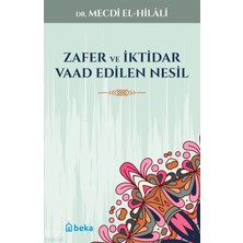 Zafer ve Iktidar Vaad Edilen Nesil Beka Yayınları Mecdi El-Hilali