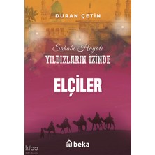 Elçiler - Yıldızların Izinde Beka Yayınları Duran Çetin