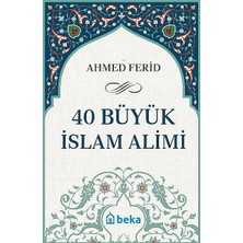 40 Büyük Islam Alimi (Karton Kapak) Beka Yayınları Ahmed Ferid