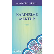Kardeşime Mektup Beka Yayınları Mecdi El-Hilali