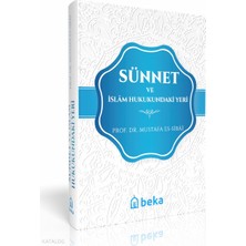 Sünnet ve Islam Hukukundaki Yeri (Ciltli) Beka Yayınları Mustafa Es-Sibâî
