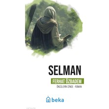 Selman - Öncülerin Izinde Beka Yayınları Ferhat Özbadem