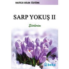 Sarp Yokuş 2 - Bir Psikolog Gözüyle Hayat Beka Yayınları Hatice Dilek Öztürk