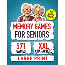Mey İthalat Independently Published Memory Games For Seniors: Activates Your Mind With 571 Engaging And Stimulating Activities, Perfect For Seniors And Brilliant Grandparents.
