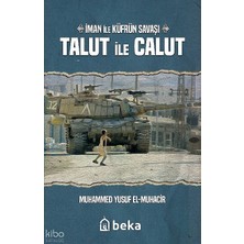 Iman ile Küfrün Savaşı Talut ile Calut Beka Yayınları Muhammed Yusuf El-Muhacir