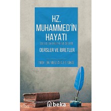 Hz. Muhammed (S.a.v) Hayatı - Dersler ve Ibretler Beka Yayınları Mustafa Es-Sibâî