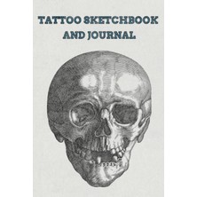 Mey İthalat Independently Published Tattoo Sketchbook And Journal | Art Sketch Pad For Tattoo Designs | Record Ideas, Drawings, Concepts, Placement And More!