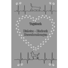 Mey İthalat Tagebuch Herzerkrankungen Diabetes Blutdruck Katzen Hunde Tiere Haustiere Tierarzt Blutzucker Medikamentenplan Hcm Rcm Dcm Ucm Taschenbuch Notizbuch ... Blutzuckerspiegel Grau (German Edition)