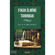 Fıkıh Ilmini Tanımak Kitabi Yayınevi Fetullah Yılmaz