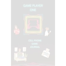Mey İthalat Independently Published Game Player One: Cell Phone Game Journal