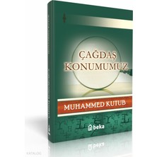 Çağdaş Konumumuz Beka Yayınları Muhammed Kutub