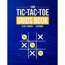 Mey İthalat Independently Published 1400 Tic-Tac-Toe Grids Book: Unleash Your Game Plan With Tic-Tac-Toe Grids, 8.5X11 Inches, 120 Pages