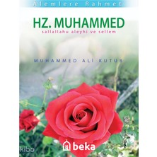 Alemlere Rahmet Hz. Muhammed (S.a.v.) Beka Yayınları Muhammed Ali Kutub