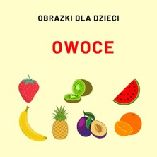 Mey İthalat Independently Published Książeczka Edukacyjna Dla Dzieci "owoce": Obrazki Dla Dzieci Z Nazwami Owoców, Książeczka Edukacyjna Dla Dzieci W Wieku 1-4 Lat (Polish Edition)
