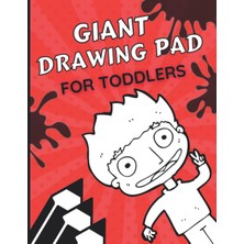 Mey İthalat Giant Drawing Pad For Toddlers: Hours Of Fun At A Very Affordable Price, Remember Your Children's Drawings! Large Blank Coloring Book 180 Pages