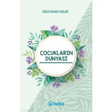 Çocukların Dünyası Beka Yayınları Süleyman Gülek