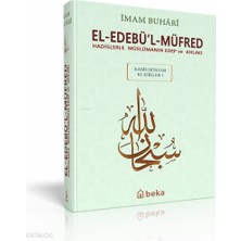 Hadislerle Müslümanın Edep ve Ahlakı - El-Edebül Müfred - Arapça Metinli (Küçük Boy) Beka Yayınları Imam Buhari