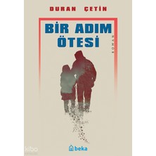 Bir Adım Ötesi Beka Yayınları Duran Çetin