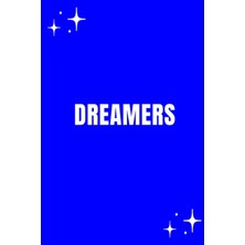 Mey İthalat Independently Published Dreamers 6 * 9 Inch 100 Pages