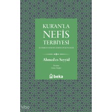 Kuranla Nefis Terbiyesi Beka Yayınları Ahmed Es Seyyid