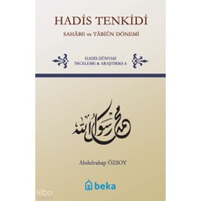 Hadis Tenkidi - Sahabe ve Tabiun Dönemi Beka Yayınları Abdulvahap Özsoy