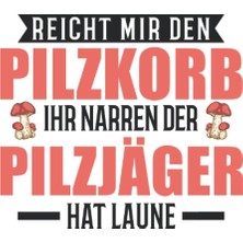 Mey İthalat Pilzsammler Notizbuch: Reicht Mir Den Pilzkorb Pilze Pilzjäger / 6x9 Zoll / 120 Karierte Seiten (German Edition)
