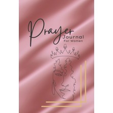 Mey İthalat Prayer Journal For Women: A Guıded Journal For Sermons, Prayer, And Bıble Study; (6x9 Inches, 121 Pages)