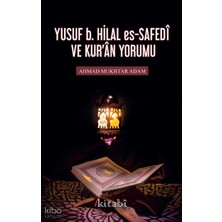Yusuf B. Hilal Es-Safedî ve Kuran Yorumu Kitabi Yayınevi Ahmad Mukhtar Adam