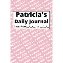 Mey İthalat Independently Published Personalized Daily Journal - Patricia: Pink Cover